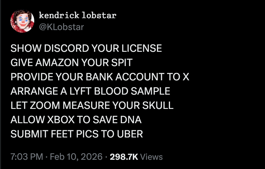 A tweet from @klobstar joking about giving Discord your license - give Amazon your spit, etc. A tweet from @klobstar joking about giving Discord your license - give Amazon your spit, etc.