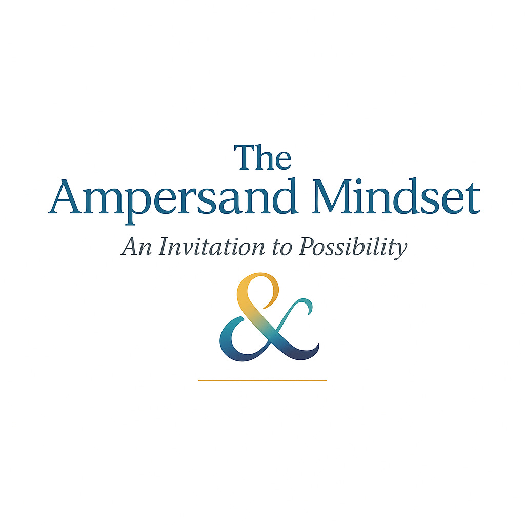 The Ampersand Mindset