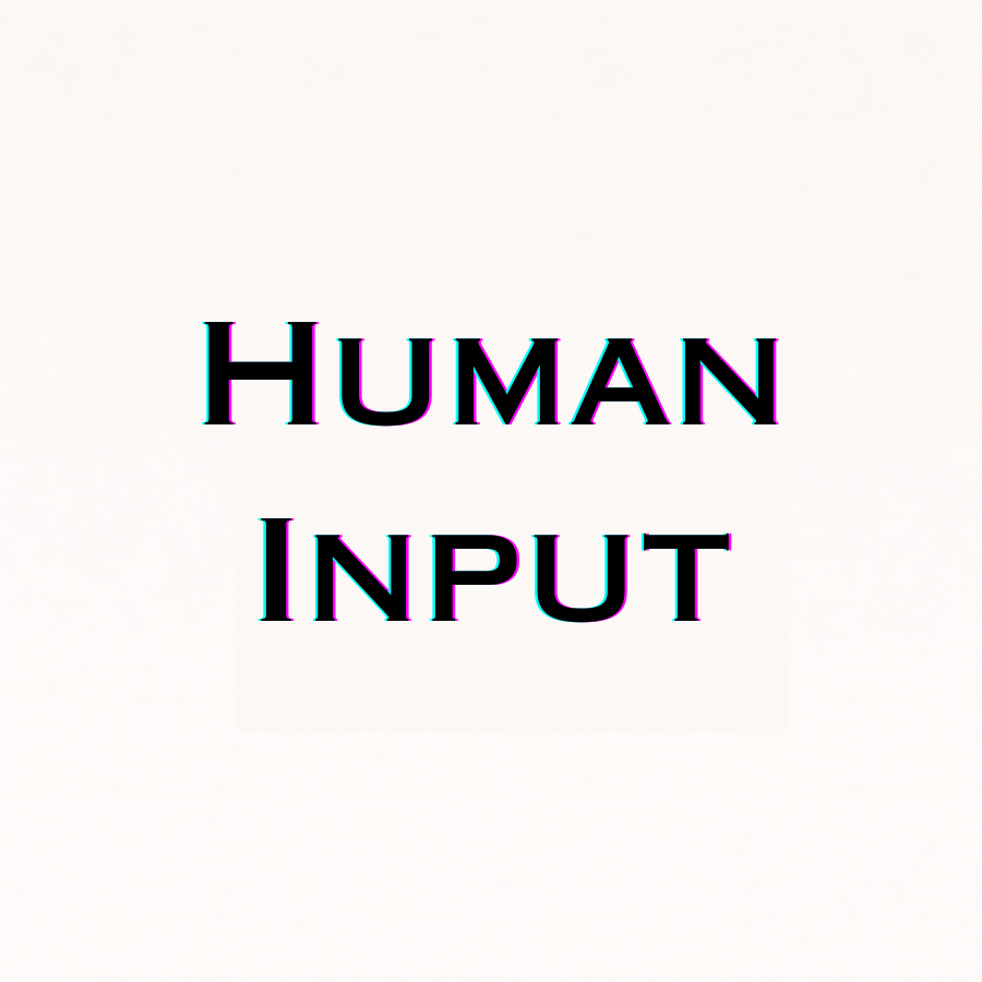 Human Input