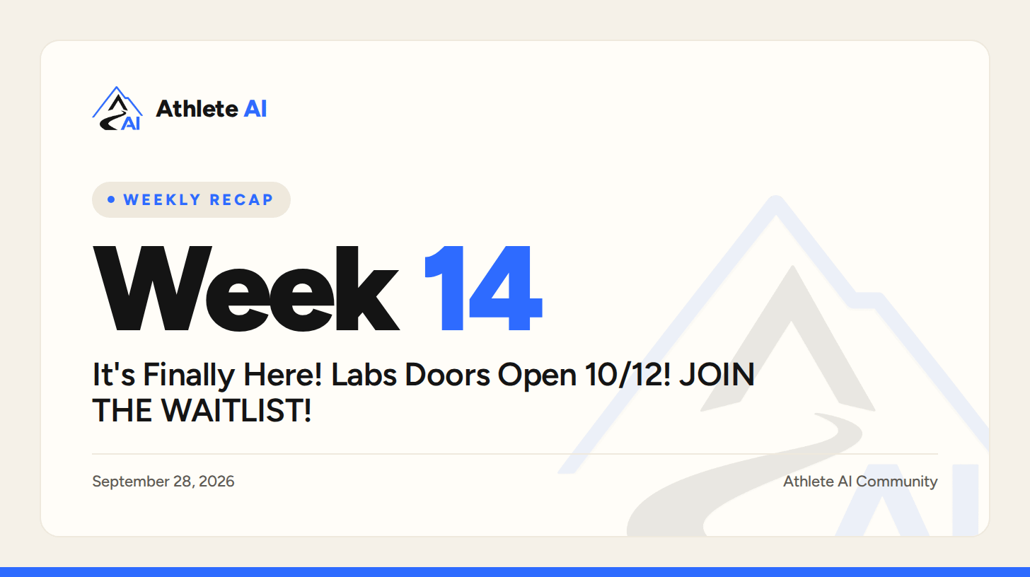 Week 14: Athlete AI Labs Opens October 12