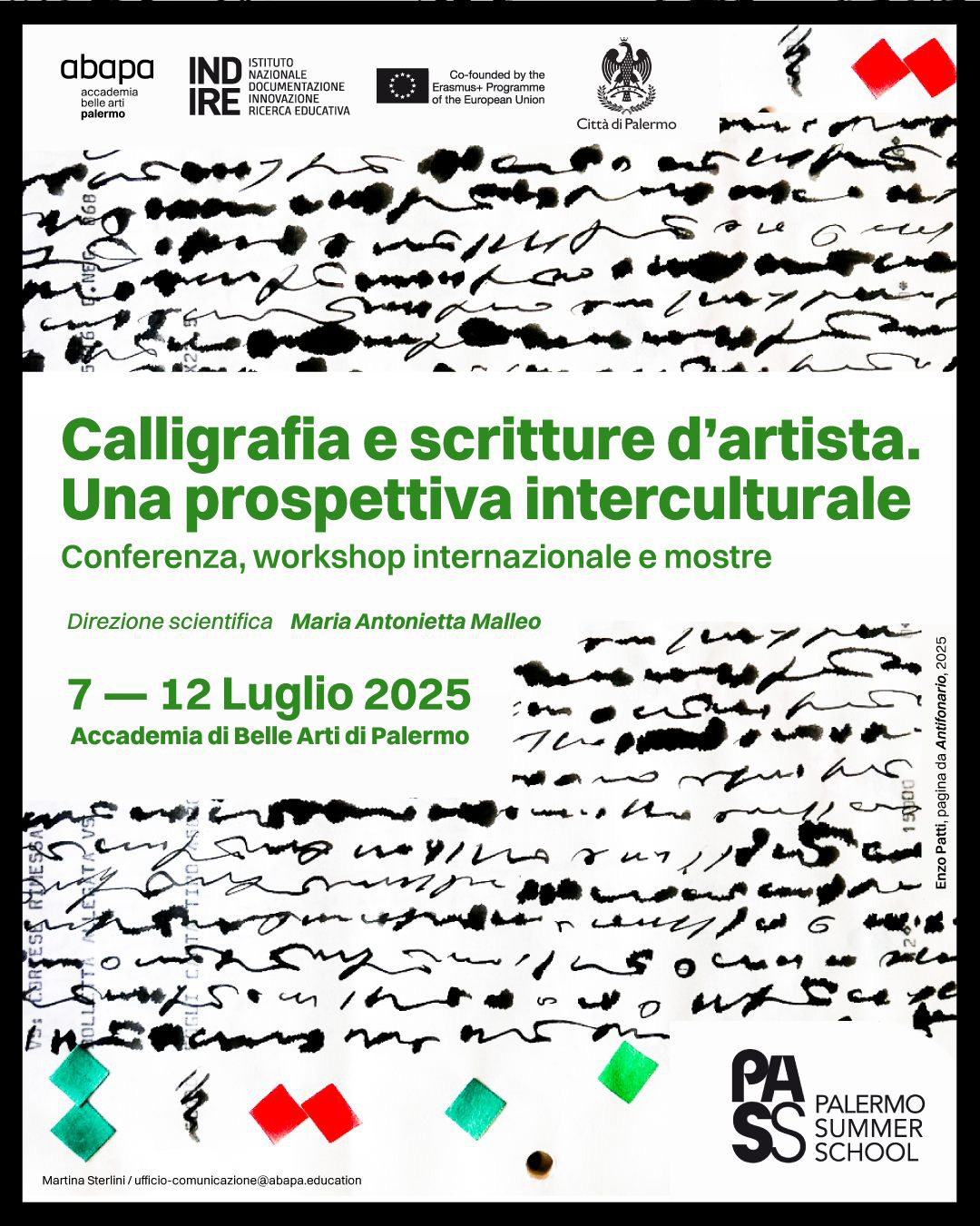 Calligraphy and Artist’s Writing. An Intercultural Perspective / Calligrafia e scritture d'artista. Una prospettiva interculturale, Conference, International Workshop, and Exhibition, Scientific Direction by Maria Antonietta Malleo, Accademia di Belle Arti di Palermo, Palermo, July 7-12, 2025 Calligraphy and Artist’s Writing. An Intercultural Perspective / Calligrafia e scritture d'artista. Una prospettiva interculturale, Conference, International Workshop, and Exhibition, Scientific Direction by Maria Antonietta Malleo, Accademia di Belle Arti di Palermo, Palermo, July 7-12, 2025