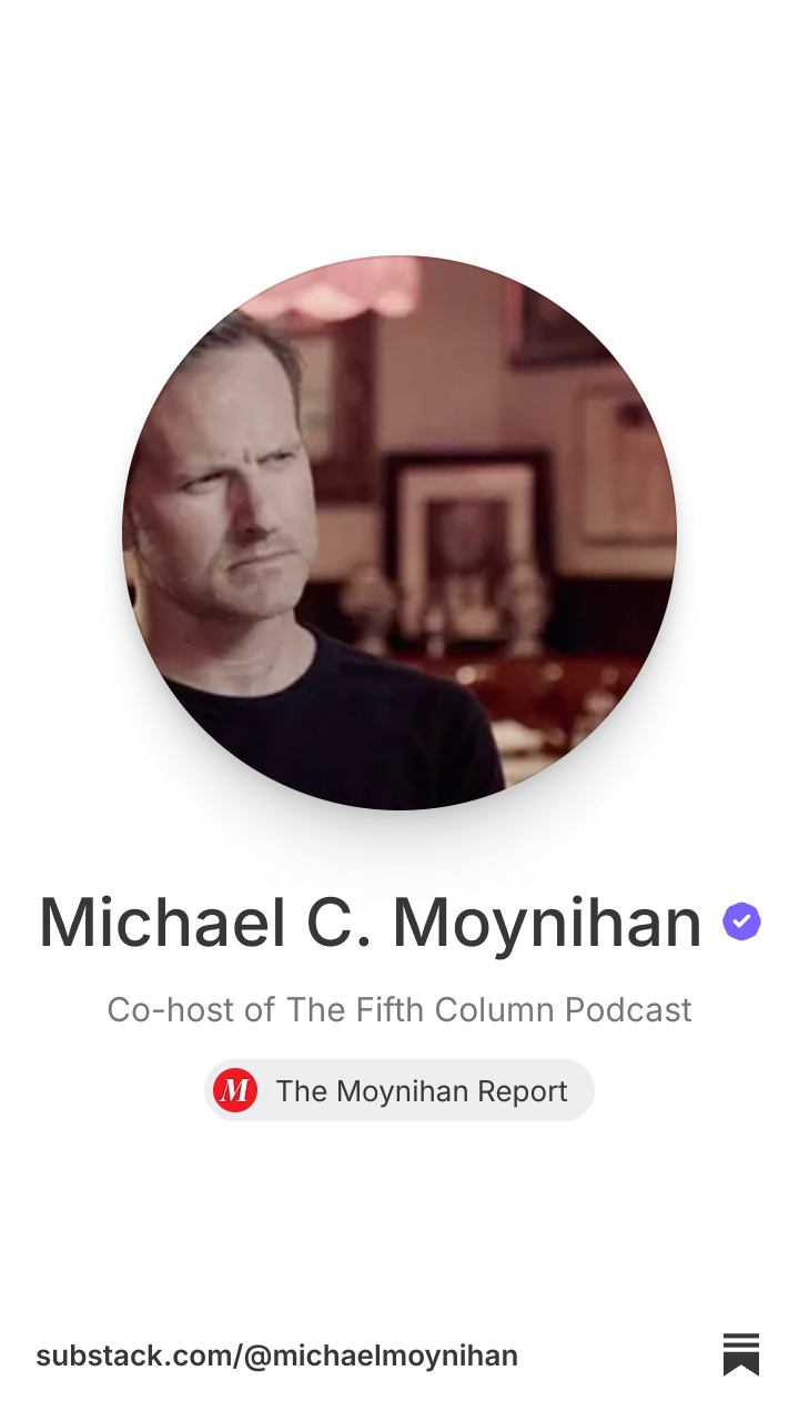Michael C. Moynihan | Substack