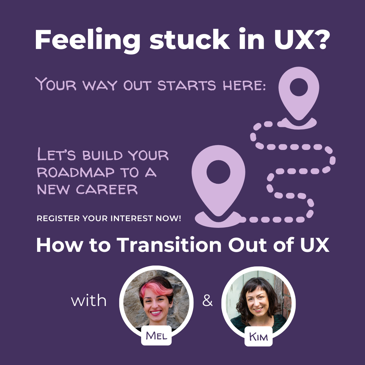 Feeling stuck in UX? Roadmap and pics of Mel and Kim