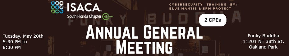 2025 ISACA South Florida Annual General Meeting (May 20th)