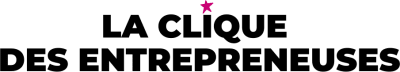 La Clique des Entrepreneuses