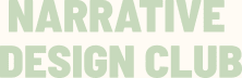 narrative design club