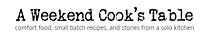 A Weekend Cook's Table