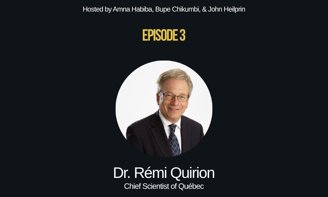 S1E3: Rémi Quirion on science advice, trust, and building systems that last