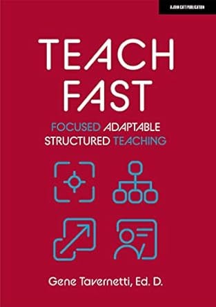 Teach Fast: Focused Adaptable Structured Teaching