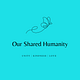 Our Shared Humanity