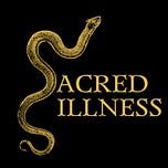 Sacred Illness™
