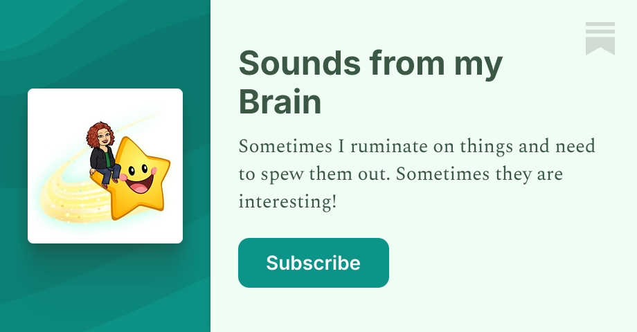 Sounds from my Brain | Susie | Substack