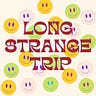 Long Strange Trip