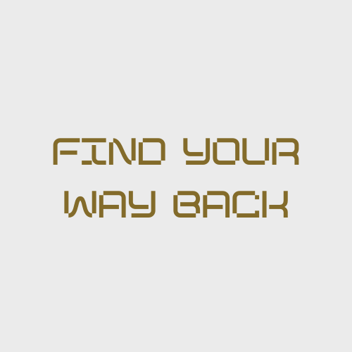 Find Your Way Back