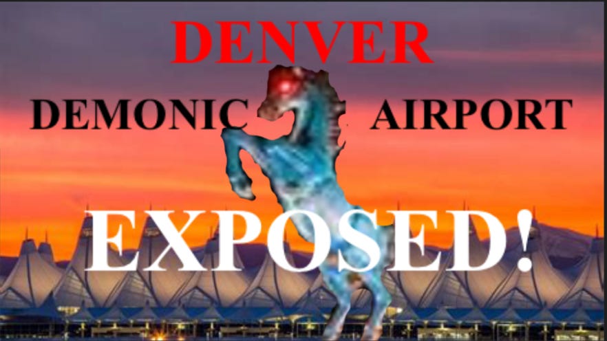 DEMONIC ALIEN BASE UNDER DENVER AIRPORT?