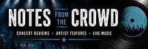 Notes From The Crowd