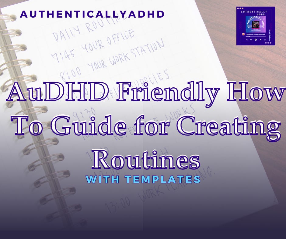 AuDHD Friendly How To Guide for Creating Routines