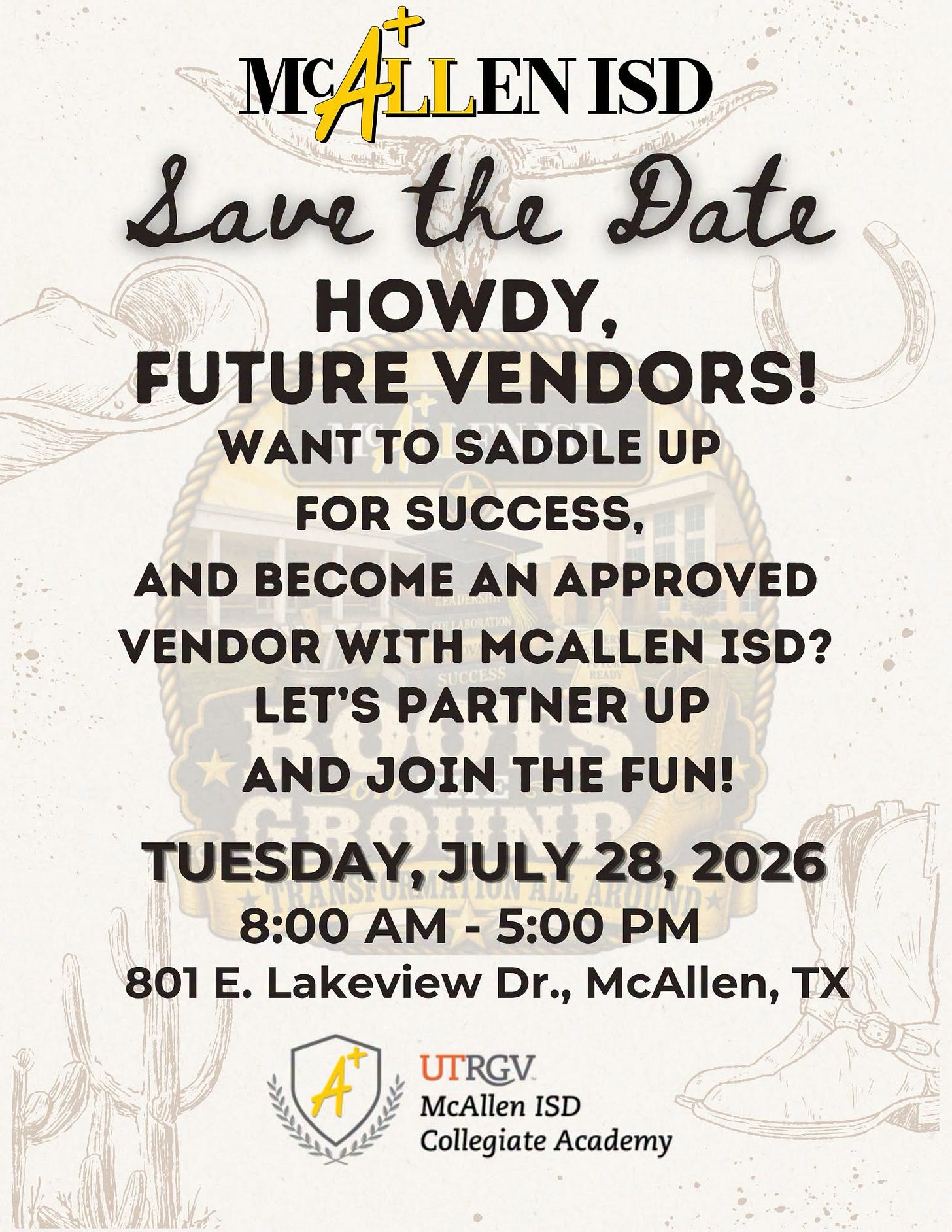 May be an image of leather and text that says 'MC HLLEN MCALLENISD ISD Save the Date HOWDY, FUTURE VENDORS! WANTT TO SADDLE UP FOR SUCCESS, AND BECOME AN APPROVED VENDOR WITH MCALLEN ISD? LET'S PARTNER UP AND JOIN THE FUN! TUESDAY, JULY 28, 2026 8:00 . 5:00 PM 801 E. Lakeview Dr., McAllen, TX الرسه A UTRGV McAllen ISD Collegiate Academy' May be an image of leather and text that says 'MC HLLEN MCALLENISD ISD Save the Date HOWDY, FUTURE VENDORS! WANTT TO SADDLE UP FOR SUCCESS, AND BECOME AN APPROVED VENDOR WITH MCALLEN ISD? LET'S PARTNER UP AND JOIN THE FUN! TUESDAY, JULY 28, 2026 8:00 . 5:00 PM 801 E. Lakeview Dr., McAllen, TX الرسه A UTRGV McAllen ISD Collegiate Academy'
