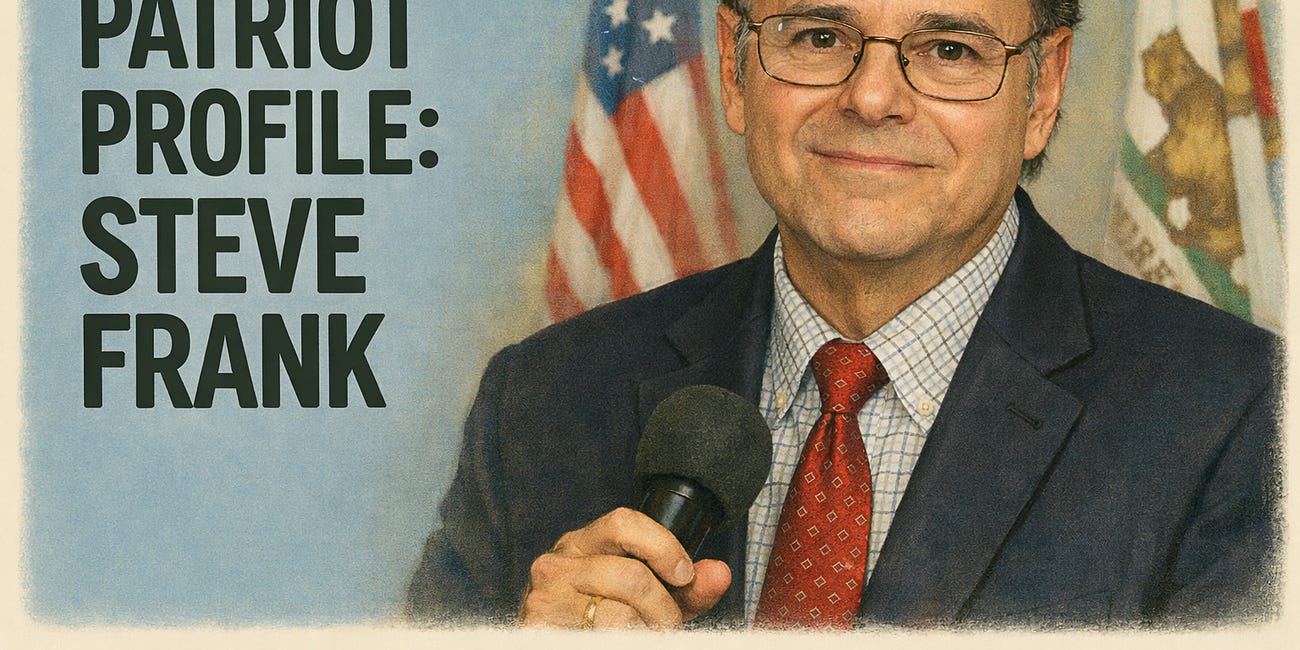 California Patriot Profile: Steve Frank, A Longtime California Conservative Leader