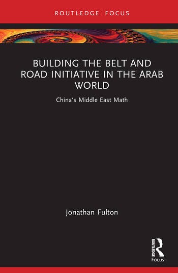 Building the Belt and Road Initiative in the Arab World: China's Middle East Math book cover