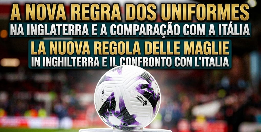 Premier League sem Cassinos no Peito: A Nova Era dos Uniformes e o Contraste com a Itália / Premier League senza Casino sul Petto: La Nuova Era delle Maglie e il Contrasto con l'Italia Premier League sem Cassinos no Peito: A Nova Era dos Uniformes e o Contraste com a Itália / Premier League senza Casino sul Petto: La Nuova Era delle Maglie e il Contrasto con l'Italia