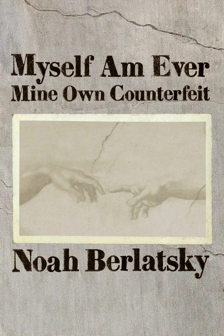 cover of myself am mine own counterfeit; image shows the famous Michelangelo hands with god giving adam a soul