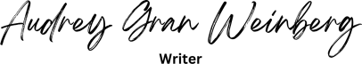 Audrey Gran Weinberg - Writer