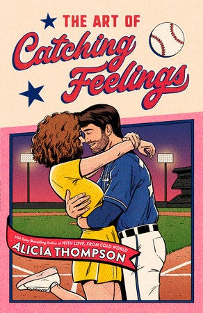 Cover of The Art of Catching Feelings, which features an illustration of a white couple embracing on a baseball field -- she has curly reddish-brown hair and is wearing a yellow dress, and he's wearing a navy baseball jersey and white pants and has brown hair with a bit of stubble around his jaw. 