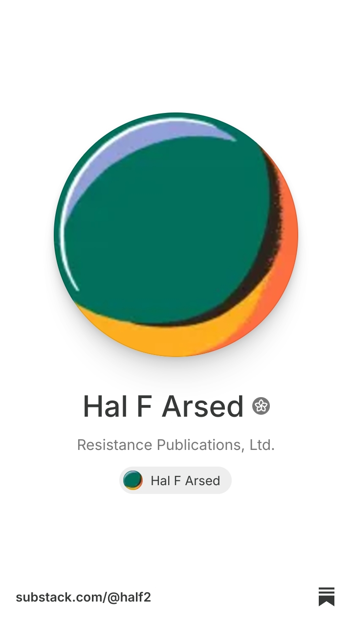 Hal F Arsed | Substack
