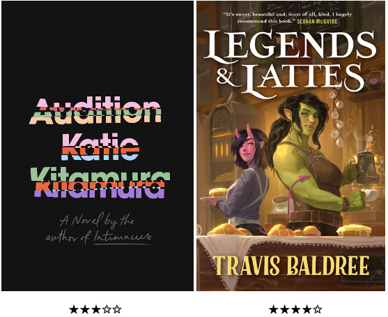 2 book covers: Audition, by Katie Kitamura, and Legends and Lattes, by Travis Baldree
