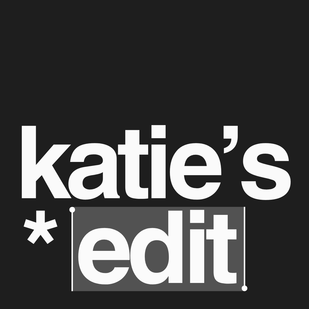 Katie's Edit