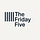 The Friday Five - Weekly Product Management Digest