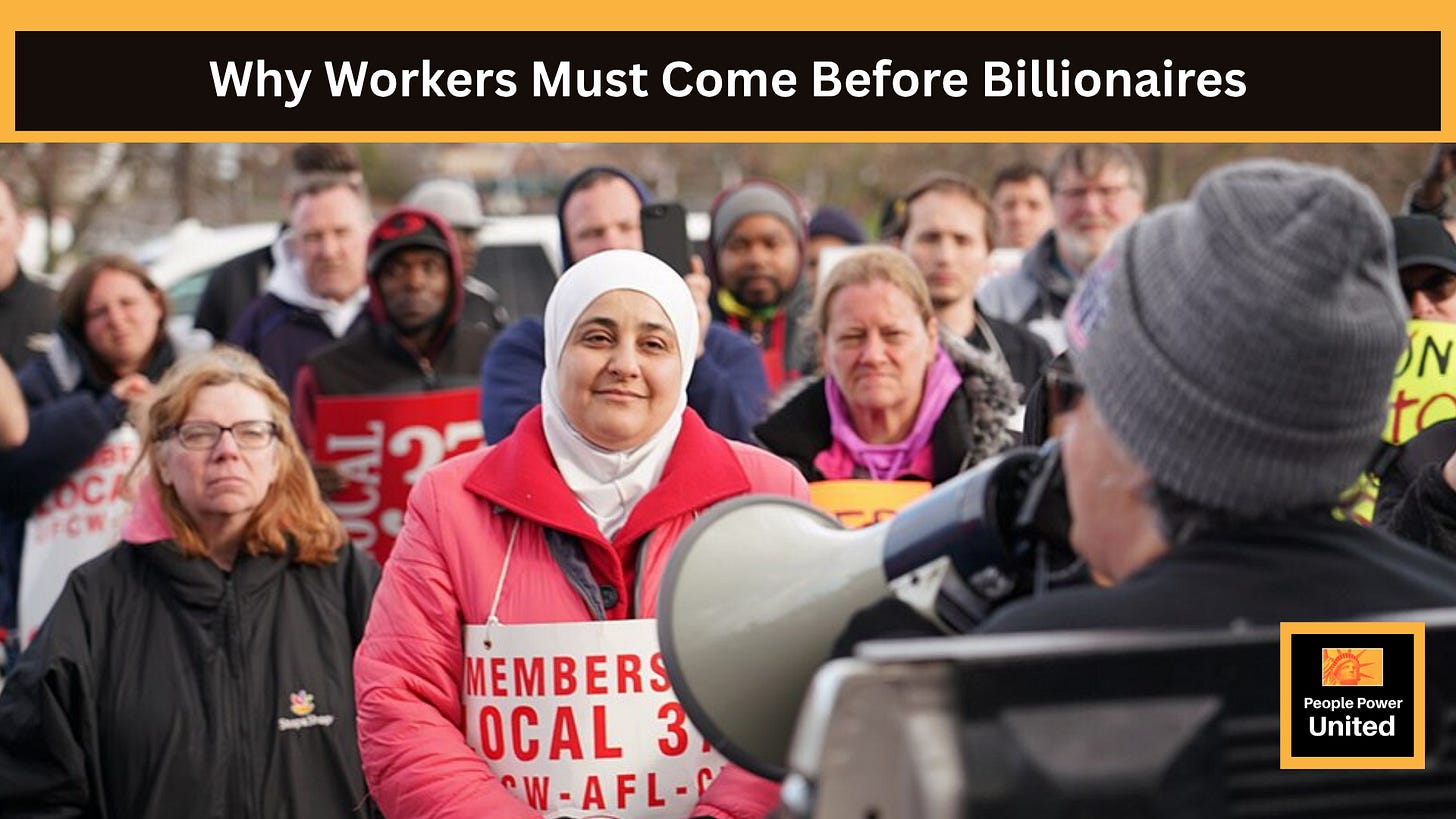 Why Workers Must Come Before Billionaires. image of worker rally strike with people power united logo in corner. Why Workers Must Come Before Billionaires. image of worker rally strike with people power united logo in corner.