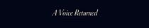 A Voice Returned