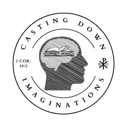 Casting Down Imaginations