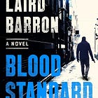 Laird Barron Read-along 78: Isaiah Coleridge Book 1: Blood Standard