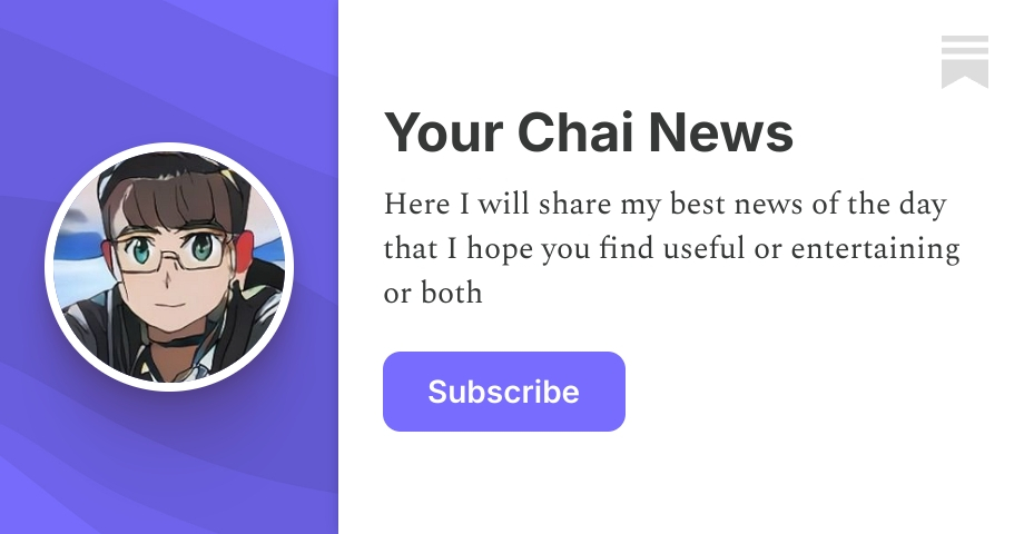 Your Chai News | The Chai Guy | Substack