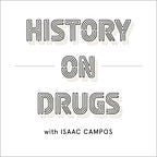 History on Drugs