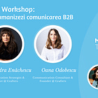 #51 - Workshop: Cum umanizezi comunicarea în B2B, cu Oana Odobescu și Alexandra Enăchescu (Crafters)