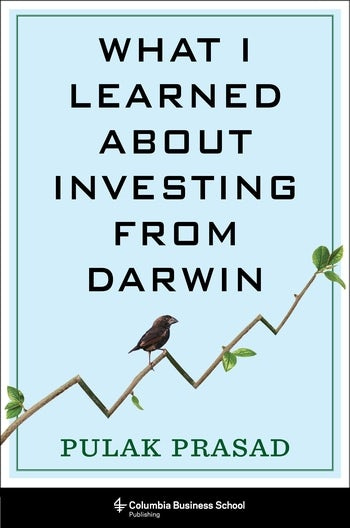 What I Learned About Investing from Darwin | Columbia University Press What I Learned About Investing from Darwin | Columbia University Press