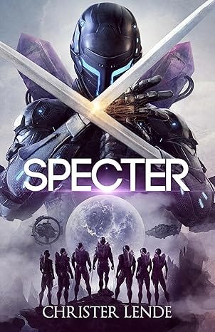SPECTER: A Military Science Fiction Adventure with Planetary Warfare and Superhuman Swordfighters (Titans of Atlas Book 1)
