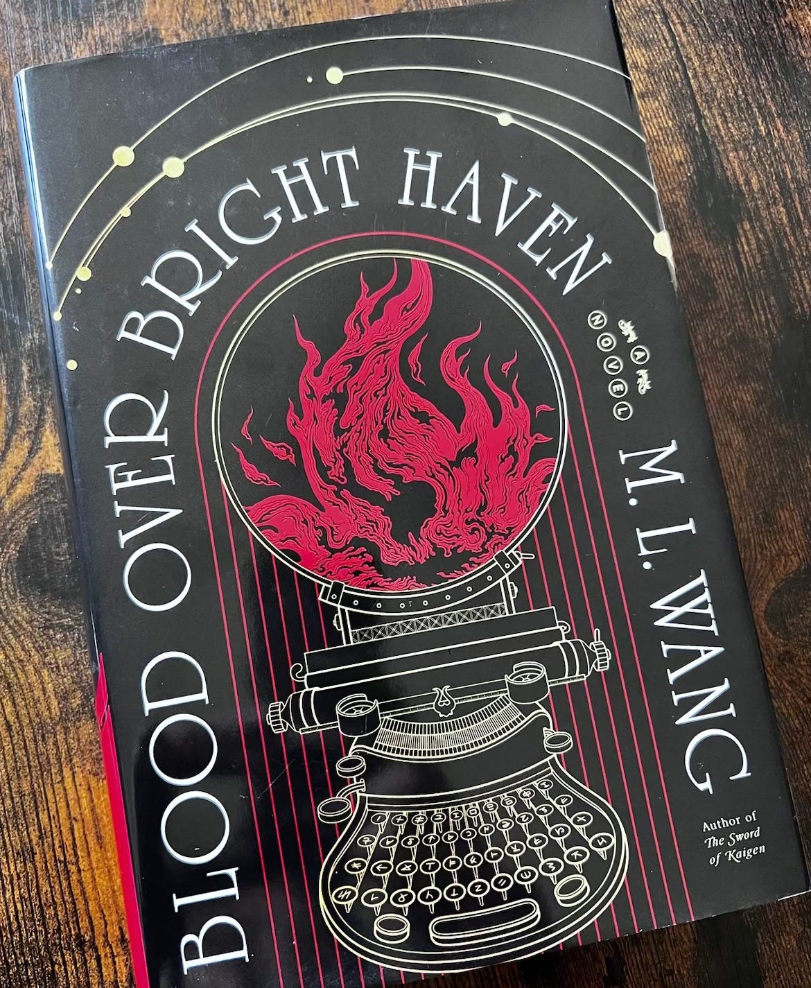 a copy of Blood Over Bright Haven by M.L Wang