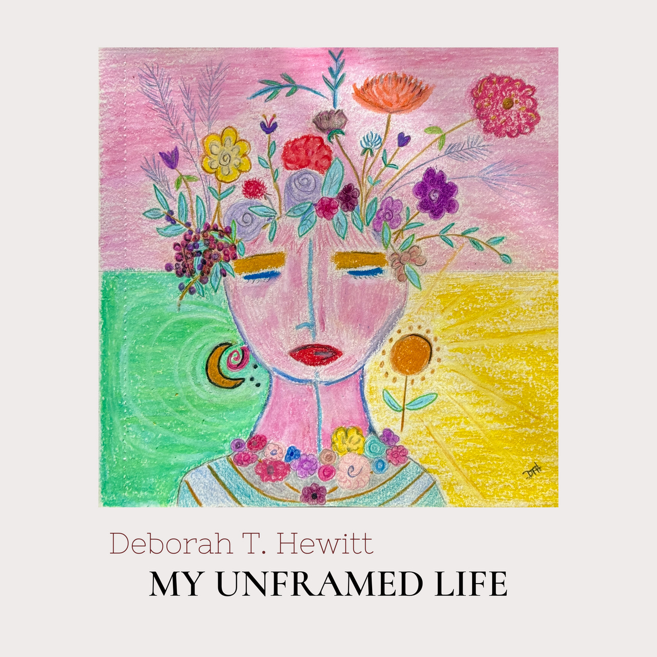 MY UNFRAMED LIFE