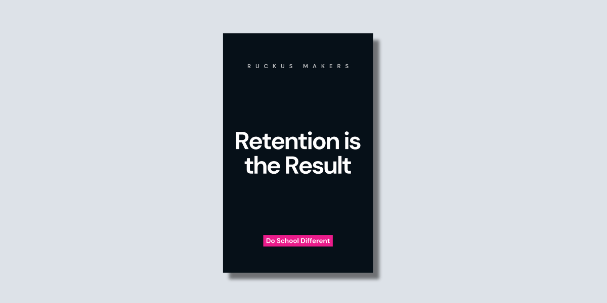 Retention is the Result