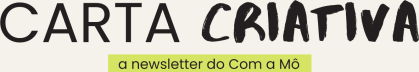 Carta Criativa com a Mô*