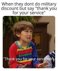 Thank You for Your Service - Military Memes | Military Memes