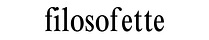 filosofette