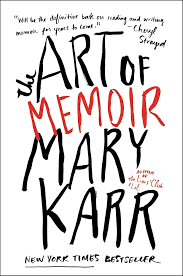 The Art of Memoir: Karr, Mary ...
