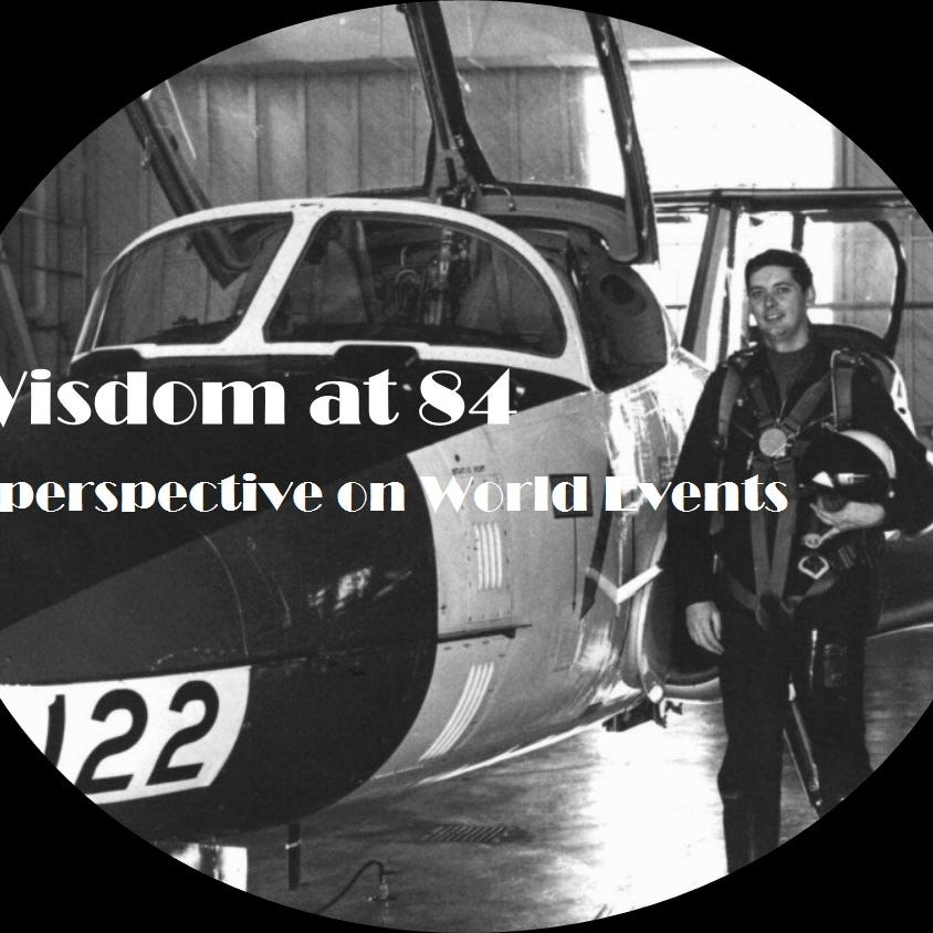 Wisdom at 84: A Perspective on World Events