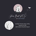 Your Best Yes with Claire Dwyer